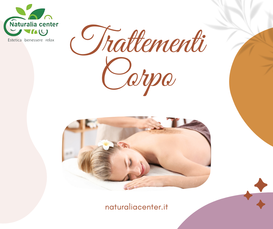 Trattamenti Corpo a Napoli - Naturalia Center